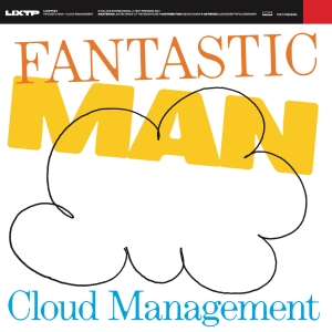 Fantastic Man - Cloud Management ryhmässä VINYYLI / Elektroniskt @ Bengans Skivbutik AB (5557891)