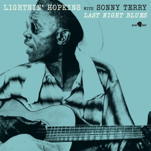 Hopkins Lightnin' & Sonny Terry - Last Night Blues ryhmässä ME SUOSITTELEMME / Perjantain julkaisut / Fredag den 27:e september 2024 @ Bengans Skivbutik AB (5557905)