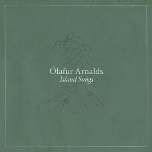 Ólafur Arnalds - Island Songs (Vinyl) ryhmässä ME SUOSITTELEMME / Perjantain julkaisut / Fredag den 16:e augusti @ Bengans Skivbutik AB (5557929)