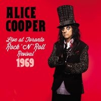 Alice Cooper - Live At Toronto Rock N' Roll Reviva ryhmässä ME SUOSITTELEMME / Perjantain julkaisut / Fredag den 26:e Juli 2024 @ Bengans Skivbutik AB (5558004)