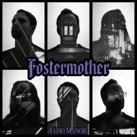 Fostermother - Echo Manor ryhmässä ME SUOSITTELEMME / Perjantain julkaisut / Fredag den 23:e augusti @ Bengans Skivbutik AB (5558024)