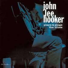 John Lee Hooker - Plays And Sings The Blues ryhmässä VINYYLI / Blues @ Bengans Skivbutik AB (5558051)