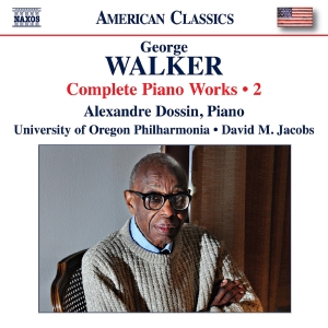 Alexandre Dossin University Of Ore - George Walker: Complete Piano Works ryhmässä ME SUOSITTELEMME / Perjantain julkaisut / Fredag den 23:e augusti @ Bengans Skivbutik AB (5558085)