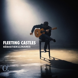 Sebastien Llinares - Fleeting Castles ryhmässä ME SUOSITTELEMME / Perjantain julkaisut / Fredag den 23:e augusti @ Bengans Skivbutik AB (5558117)