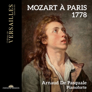 Arnaud De Pasquale - Mozart A Paris 1778 ryhmässä ME SUOSITTELEMME / Perjantain julkaisut / Fredag den 23:e augusti @ Bengans Skivbutik AB (5558121)