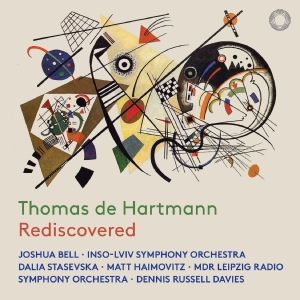 Joshua Bell Lviv National Philharm - Thomas De Hartmann: Rediscovered ryhmässä ME SUOSITTELEMME / Perjantain julkaisut / Fredag den 16:e augusti @ Bengans Skivbutik AB (5558226)