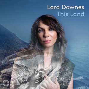 Lara Downes - This Land ryhmässä ME SUOSITTELEMME / Perjantain julkaisut / Fredag den 23:e augusti @ Bengans Skivbutik AB (5558227)