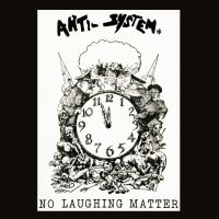 Anti System - No Laughing Matter - Discography ryhmässä CD @ Bengans Skivbutik AB (5558279)