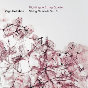 Nightingale String Quartet - Holmboe: String Quartets, Vol. 3 ryhmässä ME SUOSITTELEMME / Perjantain julkaisut / Fredag den 27:e september 2024 @ Bengans Skivbutik AB (5558354)