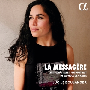 Lucile Boulanger - La Messagère - Xvii-Xxie Siecles, U ryhmässä ME SUOSITTELEMME / Perjantain julkaisut / Fredag den 20:e september 2024 @ Bengans Skivbutik AB (5558366)