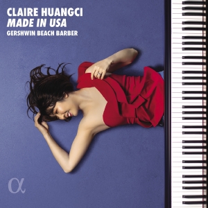 Claire Huangci - Gershwin, Beach & Barber: Made In U ryhmässä ME SUOSITTELEMME / Perjantain julkaisut / Fredag den 20:e september 2024 @ Bengans Skivbutik AB (5558367)