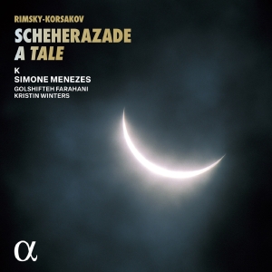 Ensemble K Golshifteh Farahani Kr - Rimsky-Korsakov: Scheherazade, A Ta ryhmässä ME SUOSITTELEMME / Perjantain julkaisut / Fredag den 20:e september 2024 @ Bengans Skivbutik AB (5558384)