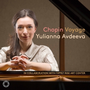 Yulianna Avdeeva - Chopin: Voyage ryhmässä ME SUOSITTELEMME / Perjantain julkaisut / Fredag den 27:e september 2024 @ Bengans Skivbutik AB (5558450)