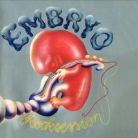 Embryo - Rocksession ryhmässä ME SUOSITTELEMME / Perjantain julkaisut / Fredag den 30:e augusti 2024 @ Bengans Skivbutik AB (5558501)