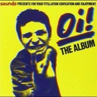 Various Artists - Oi! The Album ryhmässä ME SUOSITTELEMME / Perjantain julkaisut / Fredag den 13:e september 2024 @ Bengans Skivbutik AB (5558537)