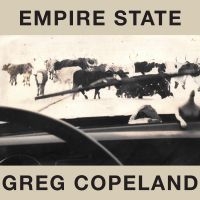 Copeland Greg - Empire State ryhmässä ME SUOSITTELEMME / Perjantain julkaisut / Fredag den 6:e september 2024 @ Bengans Skivbutik AB (5558614)