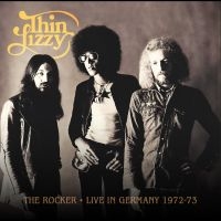 Thin Lizzy - The Rocker - Live In Germany 1972-7 ryhmässä ME SUOSITTELEMME / Perjantain julkaisut / Fredag den 2:e augusti @ Bengans Skivbutik AB (5558685)