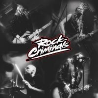 Rock-Criminals - Rock-Criminals ryhmässä ME SUOSITTELEMME / Perjantain julkaisut / Fredag den 30:e augusti 2024 @ Bengans Skivbutik AB (5558826)