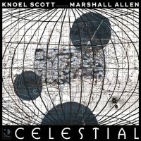 Scott Knoel Ft. Marshall Allen - Celestial ryhmässä VINYYLI / Jazz @ Bengans Skivbutik AB (5558924)