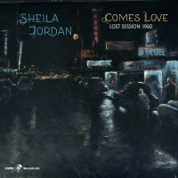 Sheila Jordan - Comes Love - Lost Session 1960 ryhmässä VINYYLI / Jazz @ Bengans Skivbutik AB (5558938)