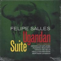 Felipe Salles - Ugandan Suite ryhmässä CD / Jazz @ Bengans Skivbutik AB (5558958)