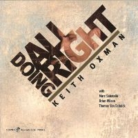 Keith Oxman - Doing All Right ryhmässä CD / Jazz @ Bengans Skivbutik AB (5558975)