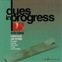 Keith Oxman - Dues In Progress ryhmässä CD / Jazz @ Bengans Skivbutik AB (5558976)