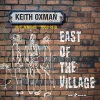 Keith Oxman - East Of The Village ryhmässä CD / Jazz @ Bengans Skivbutik AB (5558978)