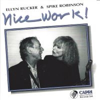 Ellyn Rucker & Spike Robinson - Nice Work! ryhmässä CD / Jazz @ Bengans Skivbutik AB (5558992)