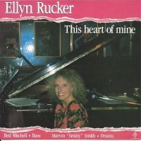 Ellyn Rucker - This Heart Of Mine ryhmässä CD / Jazz @ Bengans Skivbutik AB (5558995)