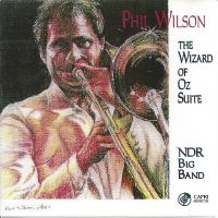 Phil Wilson & Ndr Big Band & Herb G - The Wizard Of Oz Suite ryhmässä CD / Jazz @ Bengans Skivbutik AB (5559005)