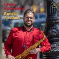 Livio Almeida - Brasília Sessions ryhmässä ME SUOSITTELEMME / Perjantain julkaisut / Fredag den 9:e augusti @ Bengans Skivbutik AB (5559030)