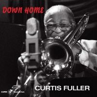 Curtis Fuller - Down Home ryhmässä CD / Jazz @ Bengans Skivbutik AB (5559076)