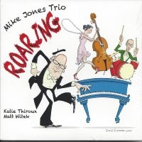 Mike Jones Trio - Roaring ryhmässä CD / Jazz @ Bengans Skivbutik AB (5559082)