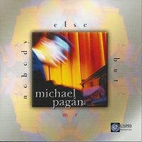 Michael Pagan - Nobody Else But Me ryhmässä CD / Jazz @ Bengans Skivbutik AB (5559098)