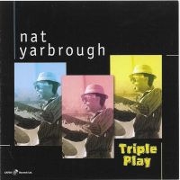 Nat Yarbrough - Triple Play ryhmässä CD / Jazz @ Bengans Skivbutik AB (5559101)