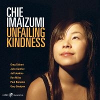 Chie Imaizumi - Unfailing Kindness ryhmässä CD / Jazz @ Bengans Skivbutik AB (5559111)