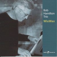 Bob Hamilton - Wixwax ryhmässä CD / Jazz @ Bengans Skivbutik AB (5559112)