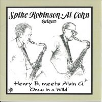 Spike Robinson & Al Cohn - Henry B. Meets Alvin G.: Once In A ryhmässä CD / Jazz @ Bengans Skivbutik AB (5559114)