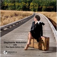 Stephanie Nakasian & The Harris Sim - Show Me The Way To Get Out Of This ryhmässä CD / Jazz @ Bengans Skivbutik AB (5559126)