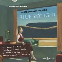 Mark Masters - Blue Skylight ryhmässä CD / Jazz @ Bengans Skivbutik AB (5559144)