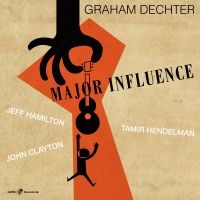 Graham Dechter & Tamir Hendelman & - Major Influence ryhmässä CD / Jazz @ Bengans Skivbutik AB (5559163)