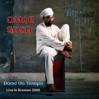 Omar Sosa - Dame Un Tiempo (Live In Bremen 2000 ryhmässä Musiikki / Dual Disc / Jazz @ Bengans Skivbutik AB (5559174)