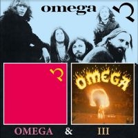 Omega - Omega & Iii ryhmässä Musiikki / Dual Disc / Pop-Rock @ Bengans Skivbutik AB (5559180)