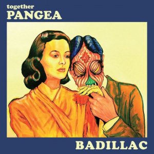 Together Pangea - Badillac ryhmässä ME SUOSITTELEMME / Perjantain julkaisut / Fredag den 16:e augusti @ Bengans Skivbutik AB (5559226)