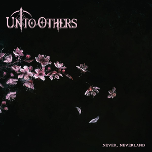 Unto Others - Never, Neverland ryhmässä ME SUOSITTELEMME / Perjantain julkaisut / Fredag den 20:e september 2024 @ Bengans Skivbutik AB (5559254)