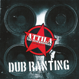 Attila The Stockbroker - Dub Ranting ryhmässä Minishops /  @ Bengans Skivbutik AB (5559271)