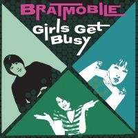 Bratmobile - Girls Get Busy (Evergreen Vinyl) ryhmässä ME SUOSITTELEMME / Perjantain julkaisut /  @ Bengans Skivbutik AB (5559291)