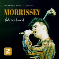 Morrissey - Thats Entertainment / Radio Broadca ryhmässä ME SUOSITTELEMME / Perjantain julkaisut / Fredag den 6:e september 2024 @ Bengans Skivbutik AB (5559422)