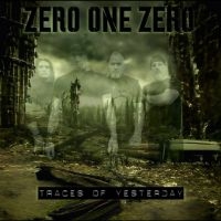 Zero One Zero - Traces Of Yesterday ryhmässä ME SUOSITTELEMME / Perjantain julkaisut / Fredag den 20:e september 2024 @ Bengans Skivbutik AB (5559510)